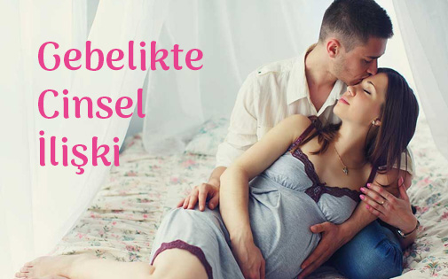 Gebelikte Cinsel İlişki Sırasında Kanama