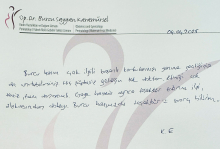 Burcu Hanım çok ilgili ve başarılı; yanına geldiğinizde tüm korkularınızı unutuyorsunuz.